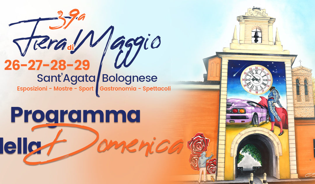 Fiera di Maggio – domenica 29